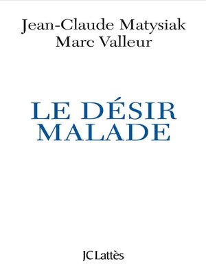 cover image of Le désir malade